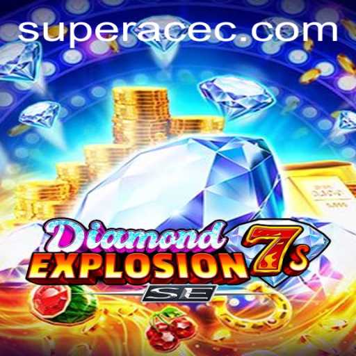 DiamondExplosion7sSE: The Ultimate Super Ace Experience