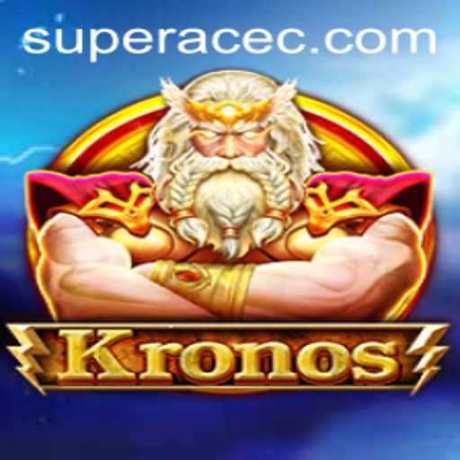 Kronos: The Adventure Awaits with Super Ace